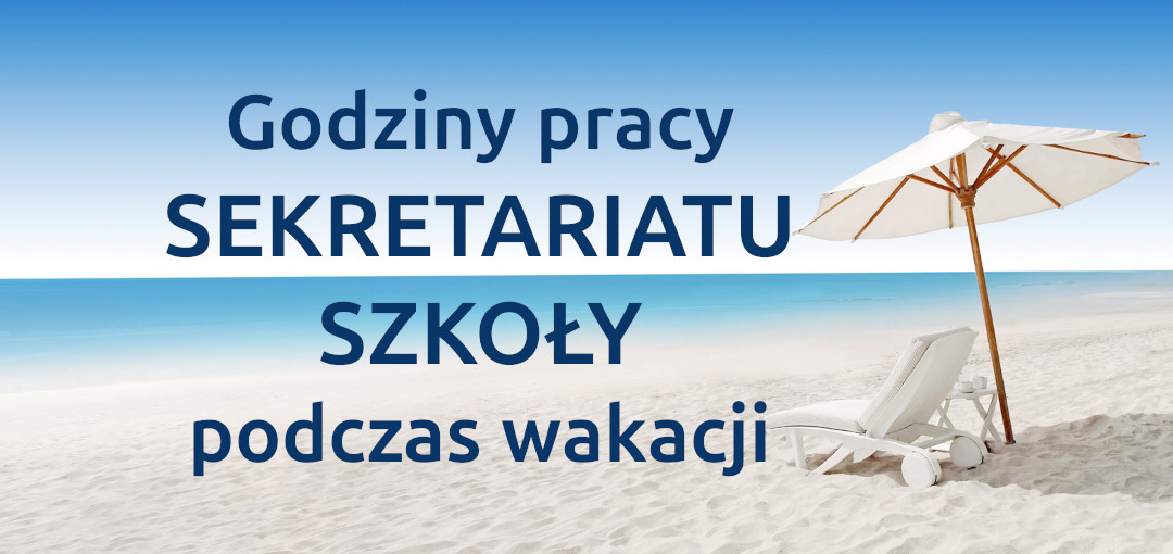 Godziny pracy sekretariatu w czasie wakacji